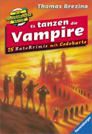 Cover of: Die Knickerbockerbande- Ratekrimis 07. Es tanzen die Vampire. 15 Ratekrimis mit Codekarte.