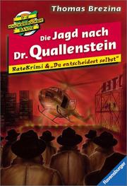 Cover of: Du entscheidest selbst 01. Die Jagd nach Dr. Quallenstein. Die Knickerbockerbande- RateKrimi.