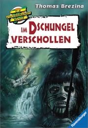 Cover of: Knickerbockerbande 26. Im Dschungel verschollen.