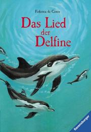 Cover of: Das Lied der Delfine. In neuer Rechtschreibung. by Federica de Cesco