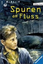 Cover of: Spuren am Fluss. by Gillian Cross