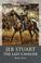 Cover of: Jeb Stuart, the last cavalier