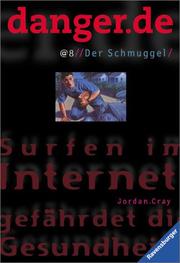 Cover of: Danger.de (a) 08. Der Schmuggel. by Jordan Cray