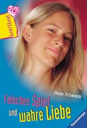 Cover of: Falsches Spiel um wahre Liebe. by Diane Schwemm