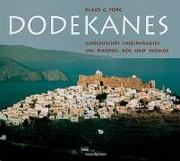 Cover of: Dodekanes. Griechisches Inselparadies um Rhodos, Kos und Patmos.