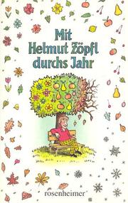 Cover of: Mit Helmut Zöpfl durchs Jahr.