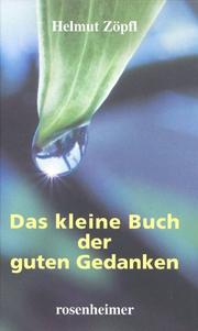 Cover of: Das kleine Buch der guten Gedanken.