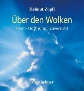 Cover of: Über den Wolken. Trost - Hoffnung - Zuversicht.