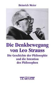 Cover of: Gesammelte Schriften, 6 Bde., Die Denkbewegung von Leo Strauss by Heinrich Meier