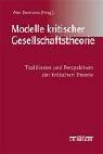 Cover of: Kritische Theorie als Modell. Traditionen, Themen, Perspektiven.