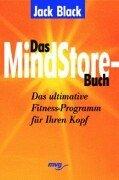 Cover of: Das MindStore- Buch. Das ultimative Fitness- Programm für Ihren Kopf.