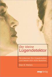 Cover of: Der kleine Lügendetektor. So erkennen Sie Unwahrheiten und lassen sich nicht täuschen