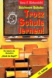 Cover of: Stichwort Schule: Trotz Schule lernen.
