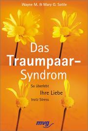 Cover of: Das Traumpaar- Syndrom. So überlebt Ihre Liebe trotz Stress.