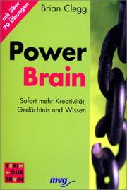 Cover of: Power Brain. Sofort mehr Kreativität, Gedächtnis und Wissen.