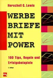 Cover of: Werbebriefe mit Power. 100 Tips, Regeln und Erfolgsbeispiele. by Herschell Gordon Lewis