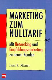Cover of: Marketing zum Nulltarif. Mit Networking und Empfehlungsmarketing zu neuen Kunden.