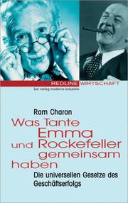 Cover of: Was Tante Emma und Rockefeller gemeinsam haben. Die universellen Gesetze des Geschäftserfolgs.