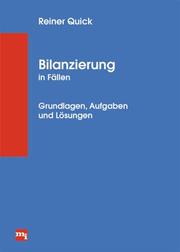 Cover of: Bilanzierung in Fällen. Grundlagen, Aufgaben und Lösungen.