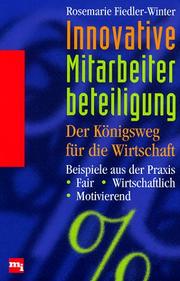 Cover of: Innovative Mitarbeiterbeteiligung. Der Königsweg für die Wirtschaft.