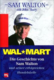 Cover of: Wal- Mart. by Sam Walton, John Huey
