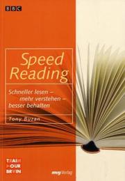 Speed Reading. Schneller lesen - mehr verstehen - besser behalten by Tony Buzan