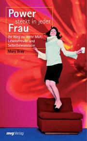 Cover of: Power steckt in jeder Frau.Ihr Weg zu mehr Mut, Lebensfreude und Selbstbewusstsein