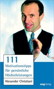 Cover of: 111 Motivationstipps für persönliche Höchstleistung.