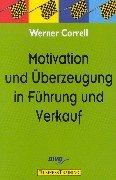 Cover of: Motivation und Überzeugung in Führung und Verkauf.