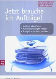 Cover of: Jetzt brauche ich Aufträge.