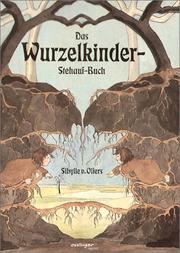 Cover of: Das Wurzelkinder- Stehauf- Buch. Pop- Up- Buch. by Sibylle von Olfers, Jacek Cynke