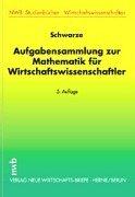 Cover of: Mathematik für Wirtschaftswissenschaftler, Aufgabensammlung