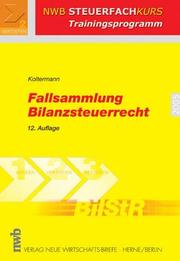 Cover of: Fallsammlung Bilanzsteuerrecht.