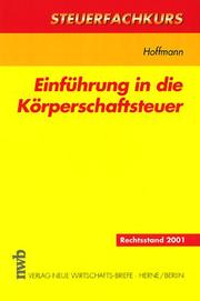 Cover of: Einführung in die Körperschaftsteuer. Steuerfachkurs