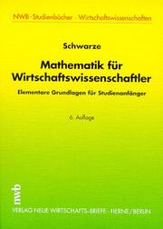 Cover of: Mathematik für Wirtschaftswissenschaftler, Elementare Grundlagen für Studienanfänger