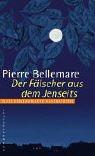Cover of: Der Fälscher aus dem Jenseits. Neue unglaubliche Geschichten. by Pierre Bellemare