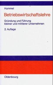 Cover of: Betriebswirtschaftslehre. Gründung und Führung kleiner und mittlerer Unternehmungen.