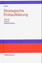 Cover of: Strategische Frühaufklärung. Trends - Issues - Stakeholders.