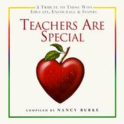 Cover of: Teachers are special: a tribute to those who educate, encourage & inspire