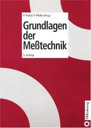 Cover of: Grundlagen der Meßtechnik. by Paul Profos, Tilo Pfeifer