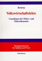 Cover of: Volkswirtschaftslehre. Grundlagen der Mikro- und Makroökonomie. by Heinz-Josef Bontrup