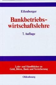 Cover of: Bankbetriebswirtschaftslehre. Grundlagen, Internationale Bankleistungen, Bank- Management.
