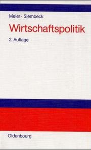 Cover of: Wirtschaftspolitik. Ein kognitiv-evolutionärer Ansatz.