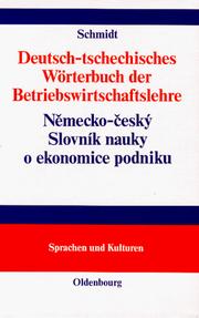Cover of: Deutsch-tschechisches Wörterbuch der Betriebswirtschaftslehre. by Peter Schmidt, Marie. Marouskova