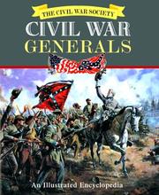 Cover of: Civil War Generals: An Illustrated Encyclopedia (American Civil War)