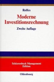 Cover of: Moderne Investitionsrechnung. by Bernd Rolfes, Bernd Rolfes