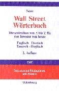 Cover of: Wall Street Wörterbuch. Englisch- Deutsch / Deutsch- Englisch. Börsenlexikon von A bis Z für den Investor von heute.