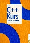 Cover of: C++ Kurs technisch orientiert.