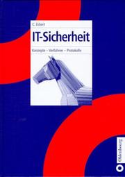 Cover of: IT- Sicherheit. Konzepte, Verfahren, Protokolle. by Claudia Eckert, Claudia Eckert