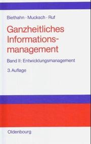 Cover of: Ganzheitliches Informationsmanagement, Bd.2, Entwicklungsmanagement